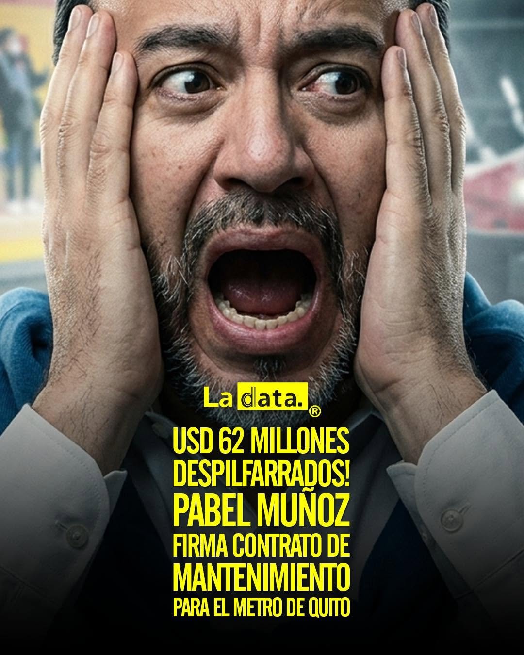 @ladataec👈 #ladata #TendenciaPolítica #MetroDeQuito #PabelMuñoz