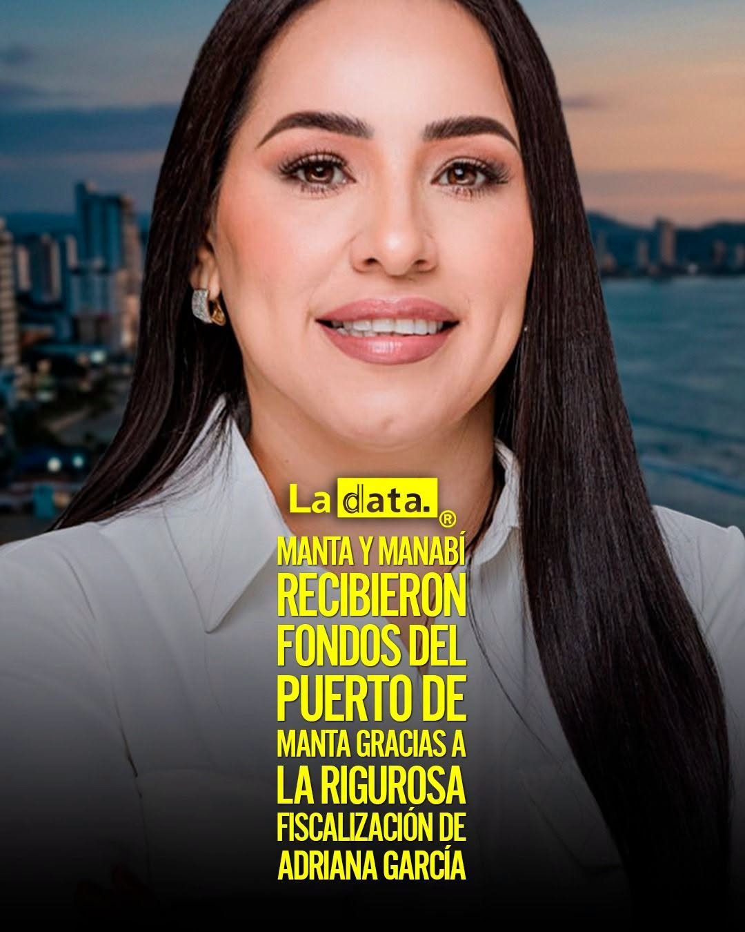 @ladataec  #ladata #TendenciaPolítica #AdrianaGarcía #Manta