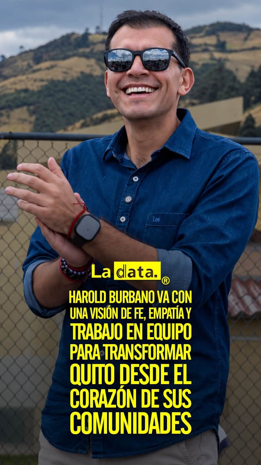 @ladataec 👈 ‎ ‎#ladata #TendenciaPolítica #HaroldBurbano #Quito